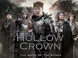 Watch The Hollow Crown: The Wars of the Roses | Prime Video