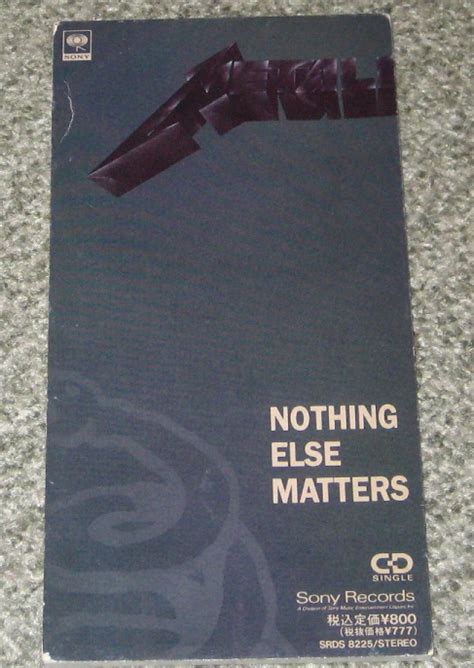 Casual metallica fans might have been confused when the band released nothing else matters in 1991. Metallica Nothing Else Matters Records, LPs, Vinyl and CDs ...