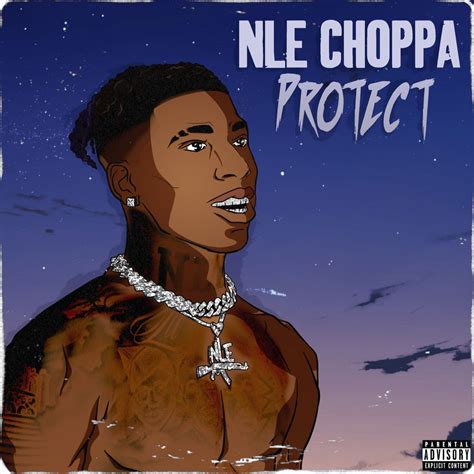 Protect By Nle Choppa Listen On Audiomack