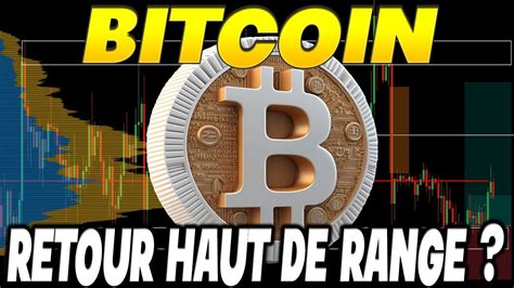 Bitcoin Ne Fais Plus Cette Erreur Bottom Sur Le Bas De Range Valid