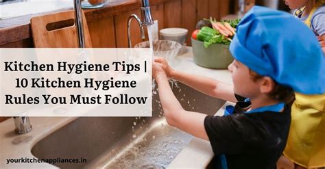 Kitchen Hygiene Tips 10 Kitchen Hygiene Rules You Must Follow