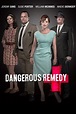 Watch| Dangerous Remedy Full Movie Online (2012) | [[Movies-HD]]