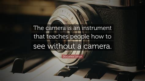 Top 20 Photography Quotes 2021 Edition Free Images Quotefancy