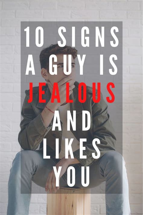 10 Signs A Guy Is Jealous And Likes You