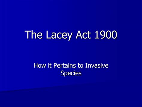 Ppt The Lacey Act 1900 Powerpoint Presentation Id248788