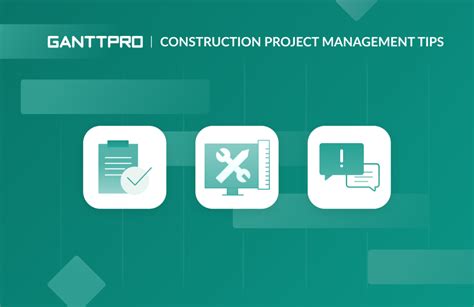 12 Construction Project Management Tips