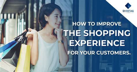 How To Improve The Shopping Experience For Your Customers Shra