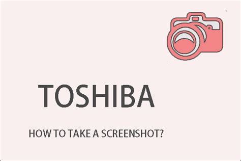 How To Take A Screenshot On Windows 8 Toshiba Laptop Gwbinger