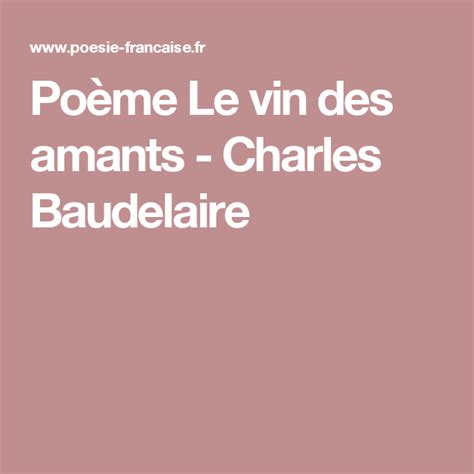 Poème Le Vin Des Amants Charles Baudelaire Baudelaire Poeme Amant