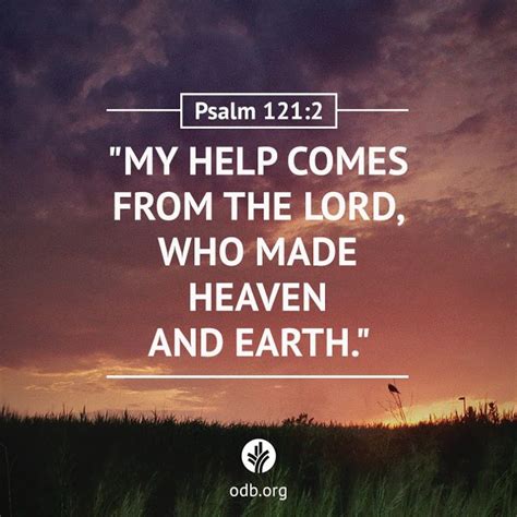 My Help Comes From The Lord Who Made Heaven And Earth —psalm 1212