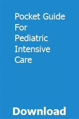 Pocket Guide For Pediatric Intensive Care | Intensive care, Pediatrics ...