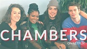 'Chambers' Cast & Creator Talk About Their New Netflix Series | TV ...