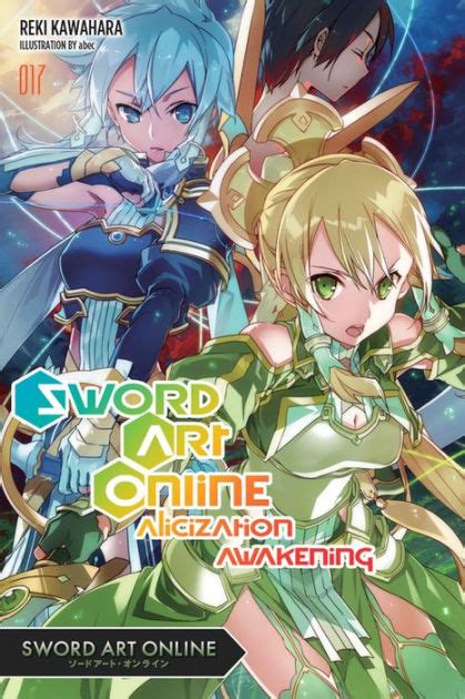 Sword Art Online 17 Light Novel Alicization Awakening By Reki
