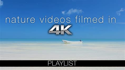 Films Shot In 4k Ultra High Definition Nature Relaxation™ On Demand