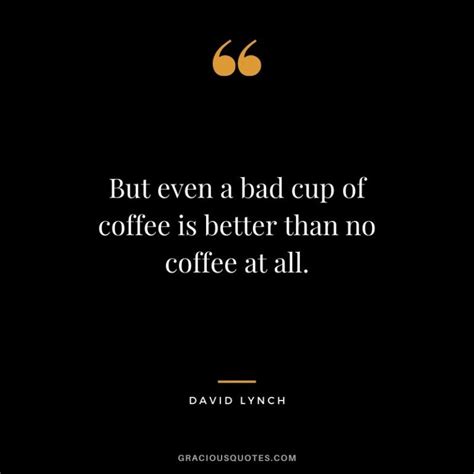 Top 74 Coffee Quotes To Energize Your Day Coffee
