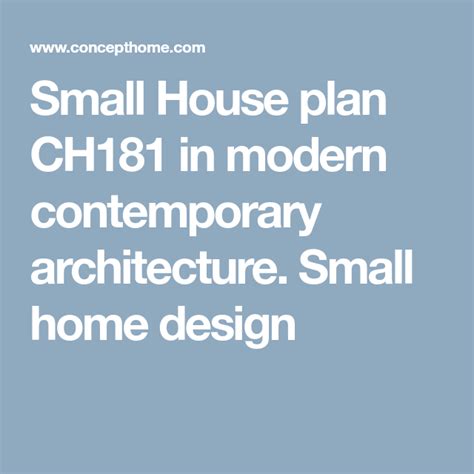 Small House Plan Ch181 In Modern Contemporary Architecture Small Home