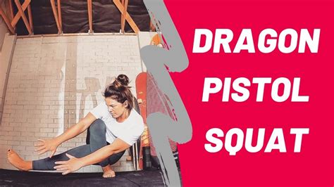 Learn Dragon Pistol Squat Full Mobility Progressions School Of