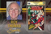 CGC Welcomes Back Award-Winning Comic Book Writer and Editor Roy Thomas ...