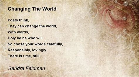 Changing The World By Sandra Feldman Changing The World Poem
