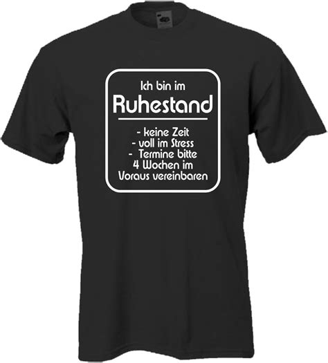 Fun T Shirt Ich Bin Im Ruhestand Spruch Rentner Spaß Lustig Amazonde