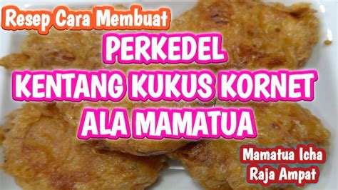 Kupas kentang kukus, lalu campur dengan bawang goreng, bumbui dengan lada dan megic. Resep Cara Membuat PERKEDEL KENTANG KUKUS KORNET ALA MAMATUA - YouTube