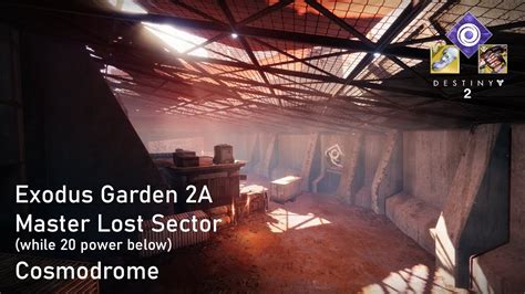 Destiny 2 Exodus Garden 2a Master Lost Sector Youtube