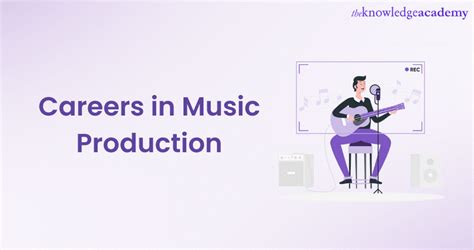 Careers In Music Production A Guide