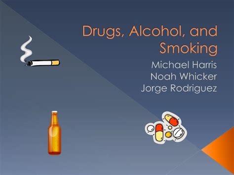 Ppt Drugs Alcohol And Smoking Powerpoint Presentation Free