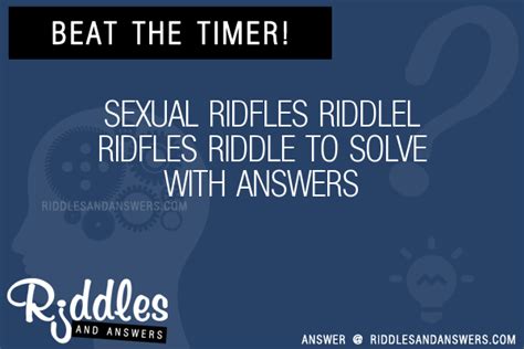 30 Sexual Ridfles L Ridfles Riddles With Answers To Solve Puzzles And Brain Teasers And Answers