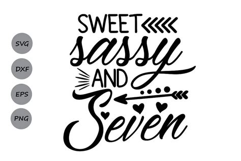 Sweet Sassy And Seven Svg Birthday Svg Seventh Birthday 291071