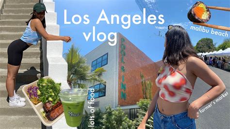 Travel With Me To Los Angeles Summer Diaries Youtube