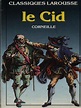 Le Cid - Pierre Corneille - Libro Usato - Larousse - Classiques ...