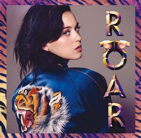 Katy Perrys Roar Finally Gets Its Cover Art
