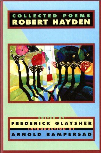 Collected Poems Hayden Robert Glaysher Frederick Rampersad Arnold