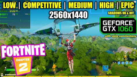 Gtx 1060 Fortnite Chapter 2 Season 1 1440p All Settings Youtube