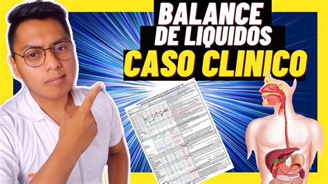 Balance Hidrico Control De Liquidos Ejemplo Caso Cl Nico Real Para Estudiantes Enfermeria