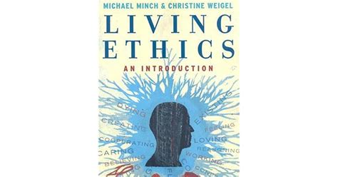 Living Ethics An Introduction By Michael Minch