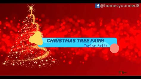 Christmas Tree Farm Taylor Swift Christmas Songs Music With Lyrics