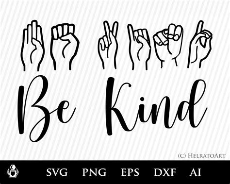Be Kind Svg Inspirational Svg Sign Language Svg Teacher Etsy