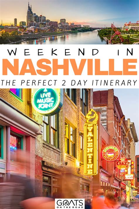 Weekend In Nashville The Perfect 2 Day Itinerary In 2023 Goats On