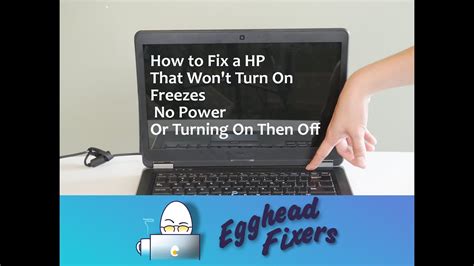 How To Fix A Hp That Will Not Turn On Freezes Or Is Turning On Then