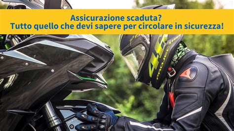 Assicurazione Scaduta Cosa Fare Per Evitare Sanzioni Motoplatinum