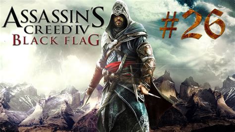 Assassin s Creed 4 Black Flag 26 Ты она YouTube