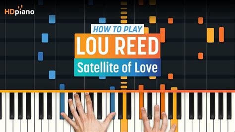 How To Play Satellite Of Love By Lou Reed Hdpiano Part 1 Piano Tutorial Youtube