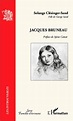 Jacques Bruneau de Solange Clésinger-Sand - Grand Format - Livre - Decitre