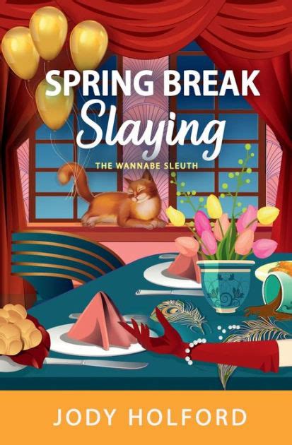 Spring Break Slaying By Jody Holford Paperback Barnes And Noble®