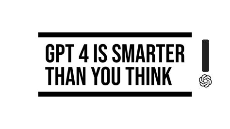 Gpt 4 Is Smarter Than You Think Introducing Smartgpt Youtube