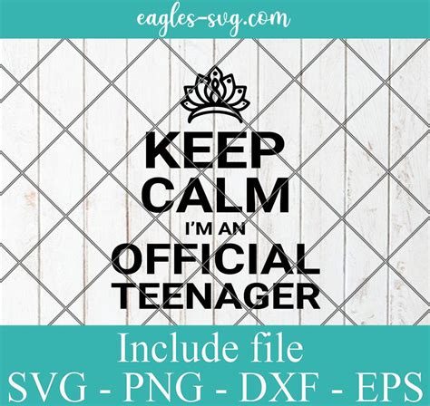 Keep Calm Im An Official Teenager Svg Birthday 13th Funny Girl Svg