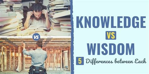 Knowledge Vs Wisdom 5 Differences Between Each