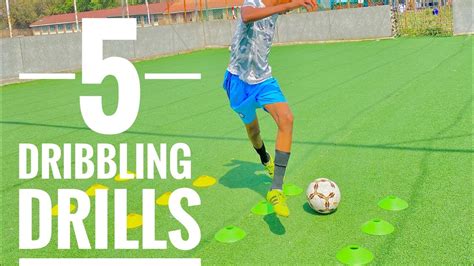 How To Dribble Soccer Learn 5 Essential Dribbling Drills Youtube